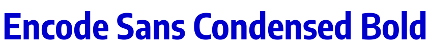 Encode Sans Condensed Bold フォント